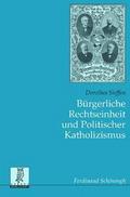 Bürgerliche Rechtseinheit und Politischer Katholizismus