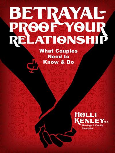 Betrayal-Proof Your Relationship