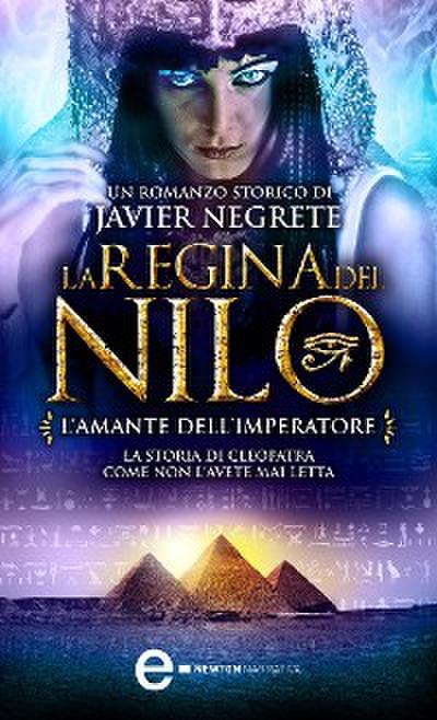 La regina del Nilo. L’amante dell’imperatore