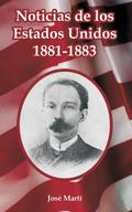 Noticias de Los Estados Unidos, 1881-1883