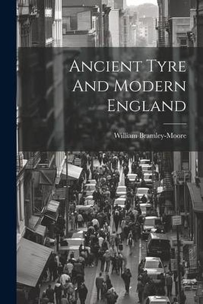Ancient Tyre And Modern England
