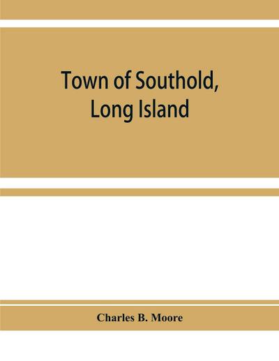 Town of Southold, Long Island. Personal index prior to 1698, and index of 1698