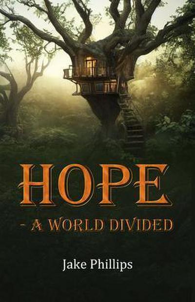 Hope - A World Divided