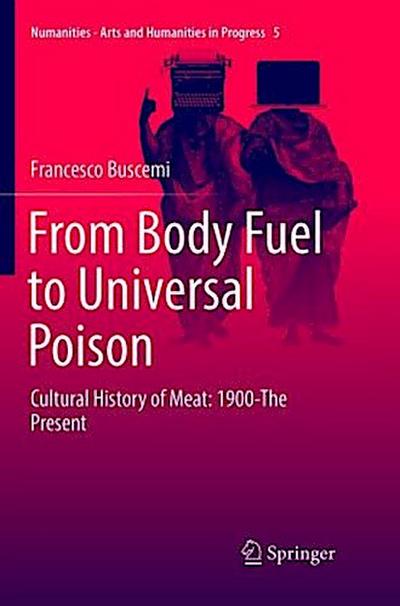 From Body Fuel to Universal Poison