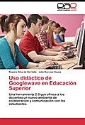 Uso didáctico de Googlewave en Educación Superior