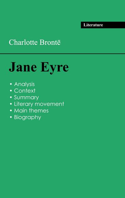 Succeed all your 2024 exams: Analysis of the novel of Charlotte Brontë’s Jane Eyre