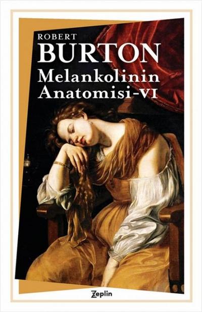 Melankolinin Anatomisi - 6. Cilt