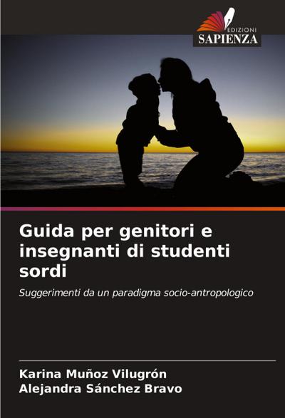 Guida per genitori e insegnanti di studenti sordi