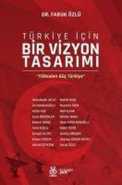Türkiye Icin Bir Vizyon Tasarimi