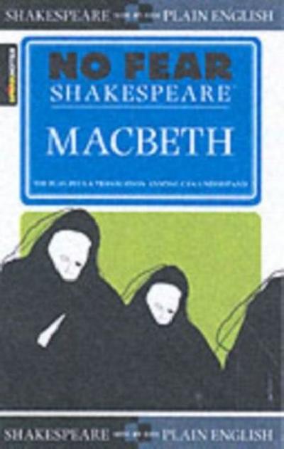 No Fear Shakespeare: Macbeth