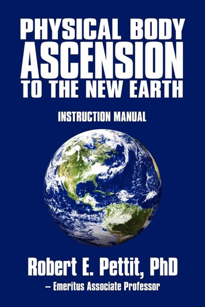 Physical Body Ascension to the New Earth