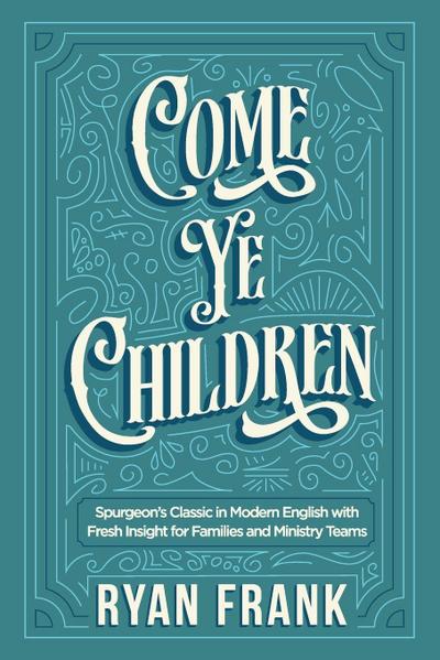 Come Ye Children