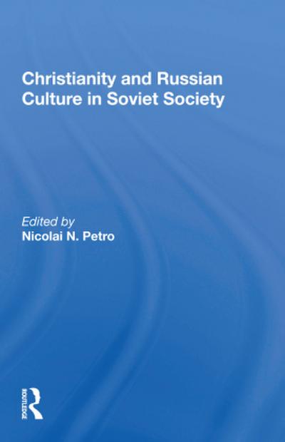 Christianity and Russian Culture in Soviet Society