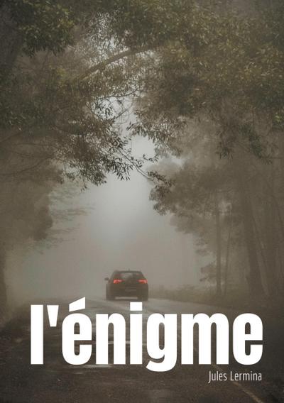 L’énigme