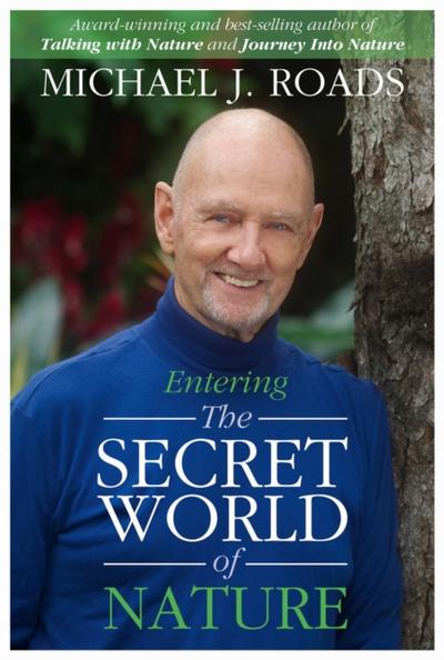 Entering the Secret World of Nature