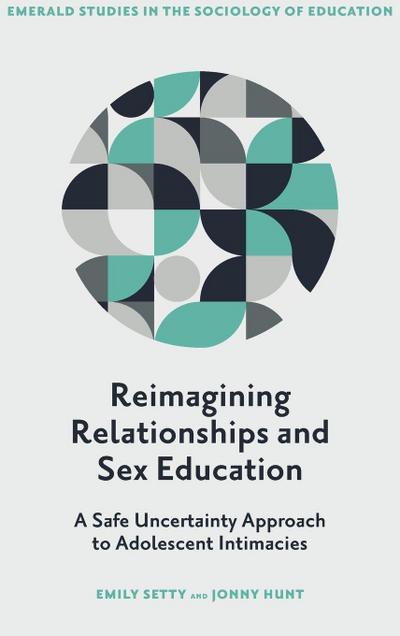Reimagining Relationships and Sex Education