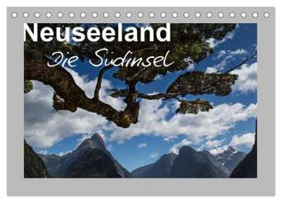 Neuseeland - Die Südinsel (Tischkalender 2026 DIN A5 quer), CALVENDO Monatskalender