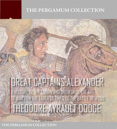Great Captains: Alexander