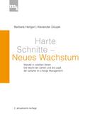 Harte Schnitte Neues Wachstum