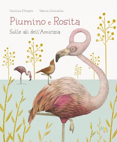 Piumino e Rosita. Sulle ali dell’amicizia
