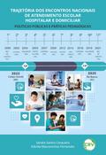 Trajetória dos encontros nacionais de atendimento escolar hospitalar e domiciliar