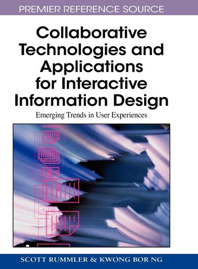 Collaborative Technologies and Applications for Interactive Information Design