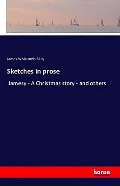 Sketches in prose