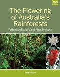 The Flowering of Australia’s Rainforests
