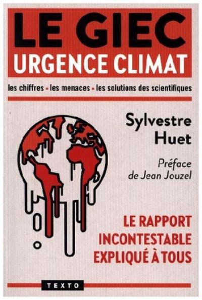Le GIEC. Urgence climat