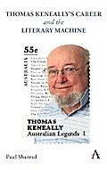 Thomas Keneally’s Career and the Literary Machine