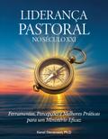 Liderança Pastoral no Século XXI