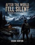 After the World Fell Silent