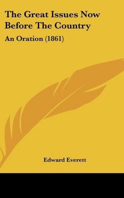 The Great Issues Now Before The Country