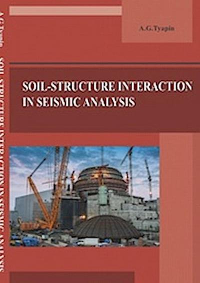 Soil-structure interaction in seismic analysis