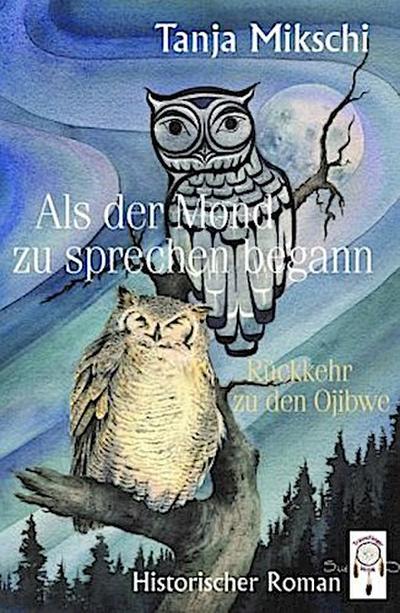 Als der Mond zu sprechen begann