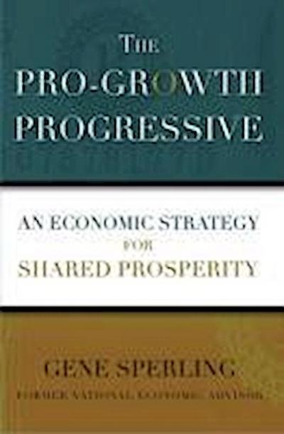 The Pro-Growth Progressive