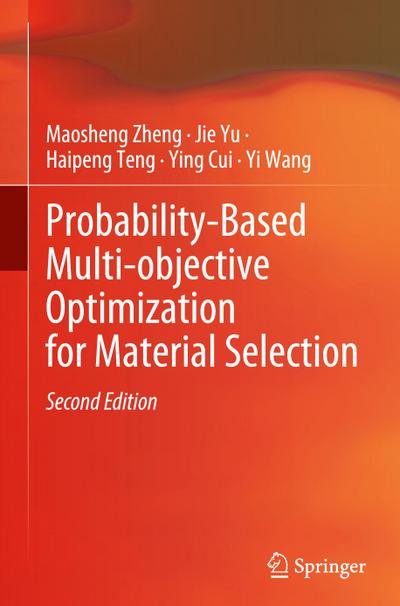 Probability-Based Multi-objective Optimization for Material Selection