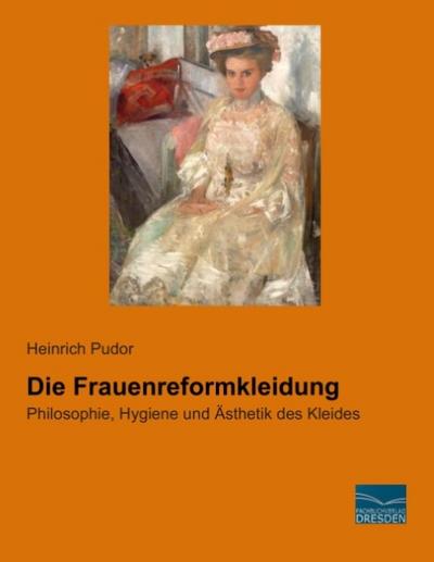 Die Frauenreformkleidung
