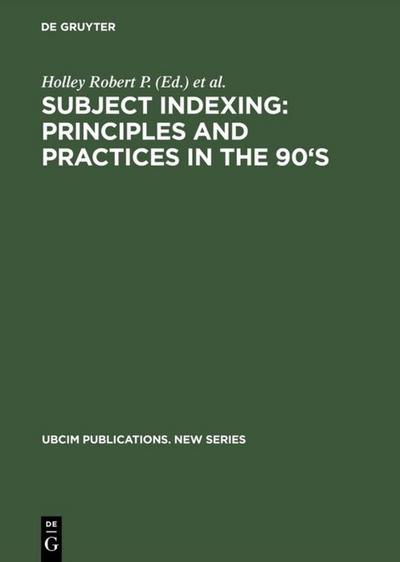 Subject Indexing: Principles and Practices in the 90’s