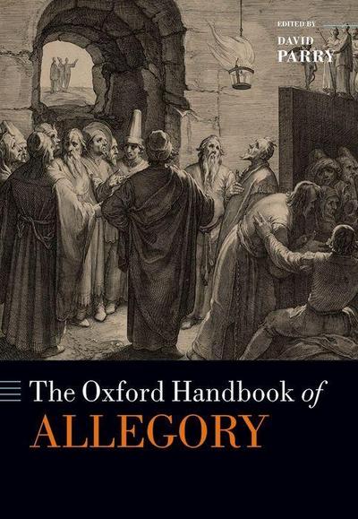 The Oxford Handbook of Allegory