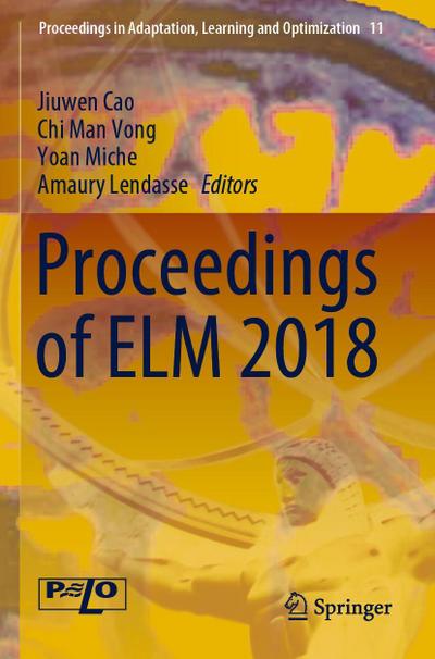 Proceedings of ELM 2018