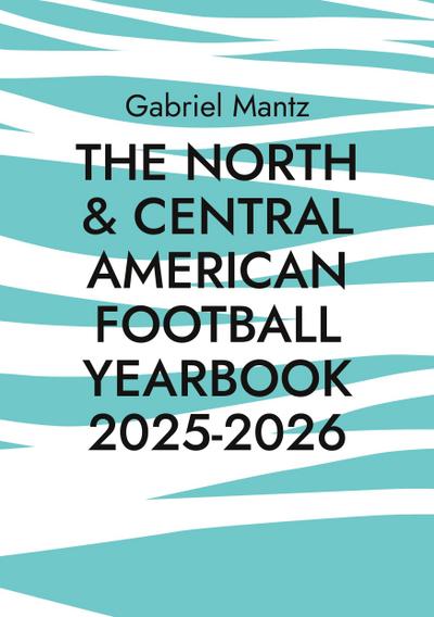 The North & Central American Football Yearbook 2025-2026