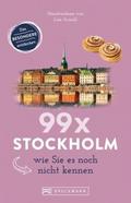 Bruckmann Reiseführer: 99 x Stockholm wie Sie es n
