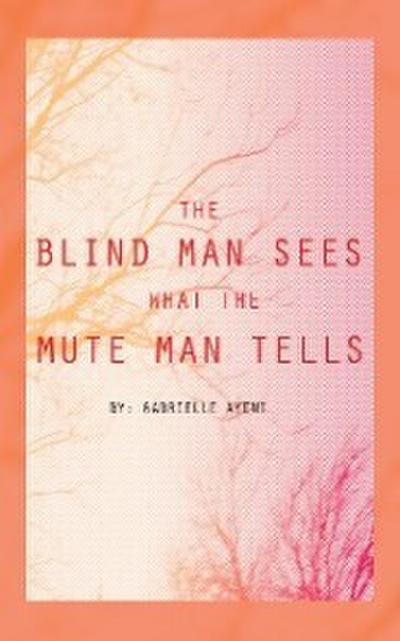 Ayeni, G: Blind Man Sees What the Mute Man Tells