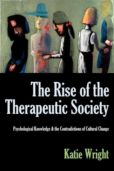 The Rise of the Therapeutic Society