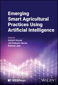 Emerging Smart Agricultural Practices Using Artificial Intelligence