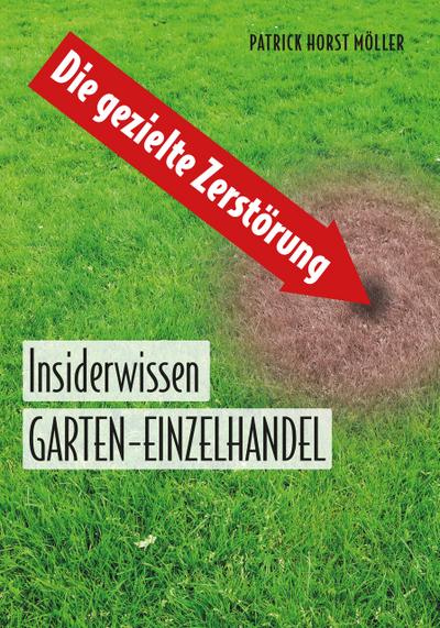 Die gezielte Zerstörung