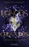 Ruinous Creatures - Der Kuss des Phönix