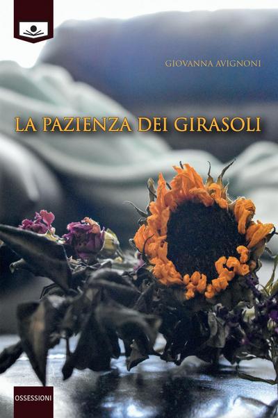Avignoni, G: Pazienza dei girasoli