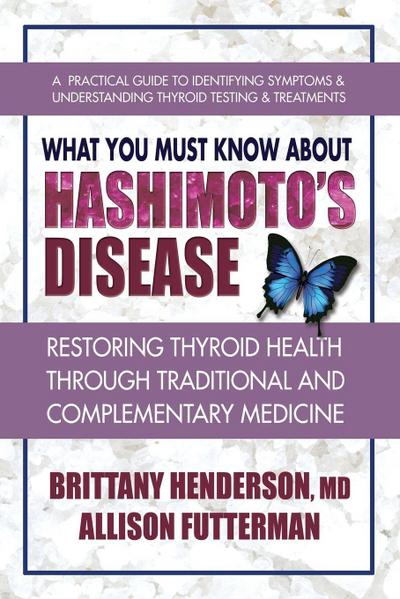 What You Must Know about Hashimoto’s Disease